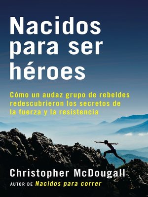 cover image of Nacidos para ser héroes